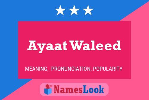 Ayaat Waleed Name Poster