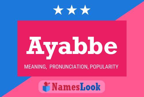 Ayabbe Name Poster