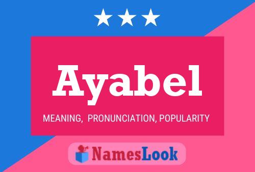 Ayabel Name Poster