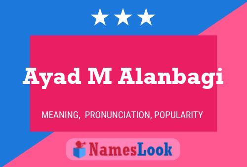 Ayad M Alanbagi Name Poster