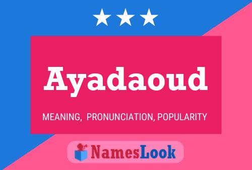 Ayadaoud Name Poster