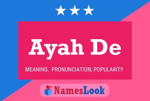 Ayah De Name Poster