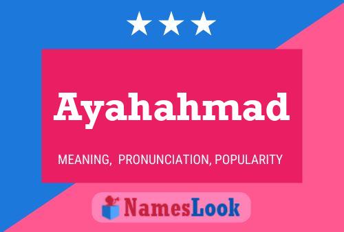 Ayahahmad Name Poster