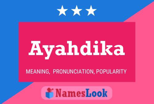 Ayahdika Name Poster