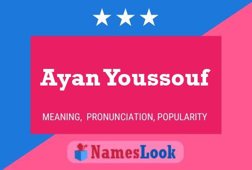 Ayan Youssouf Name Poster