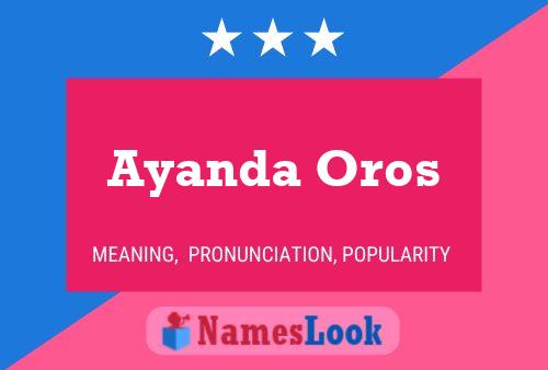 Ayanda Oros Name Poster