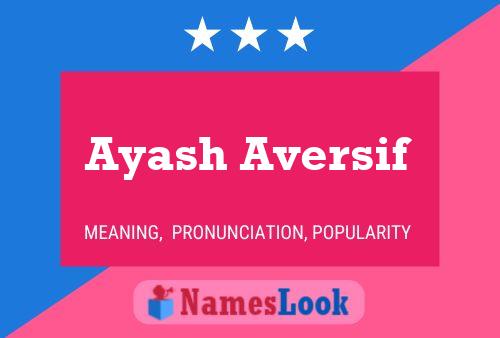 Ayash Aversif Name Poster