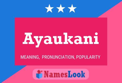 Ayaukani Name Poster