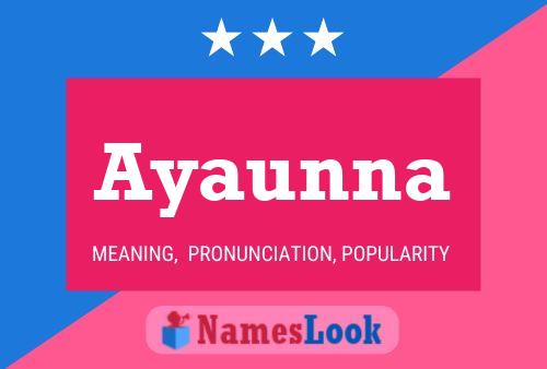 Ayaunna Name Poster