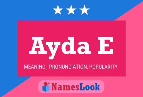 Ayda E Name Poster