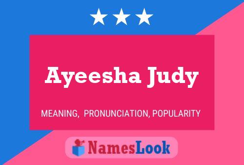 Ayeesha Judy Name Poster