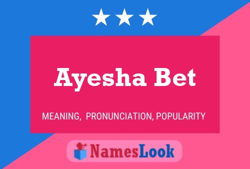 Ayesha Bet Name Poster