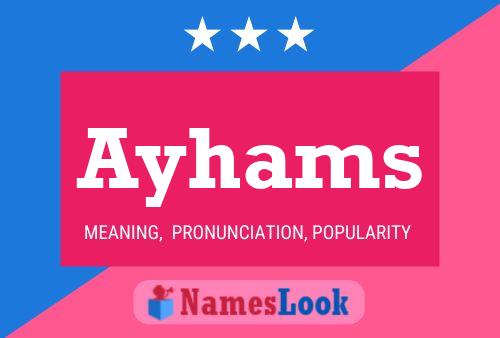 Ayhams Name Poster