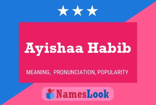 Ayishaa Habib Name Poster