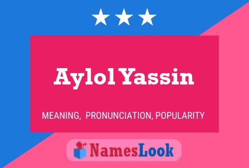 Aylol Yassin Name Poster