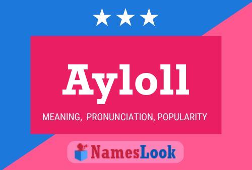 Ayloll Name Poster