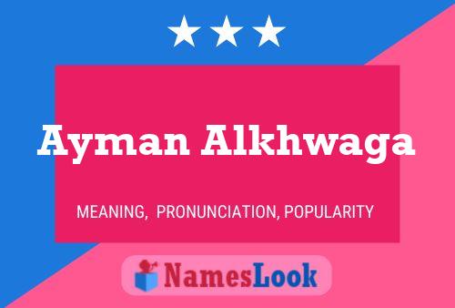 Ayman Alkhwaga Name Poster