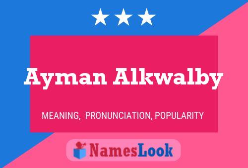 Ayman Alkwalby Name Poster