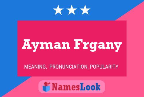 Ayman Frgany Name Poster