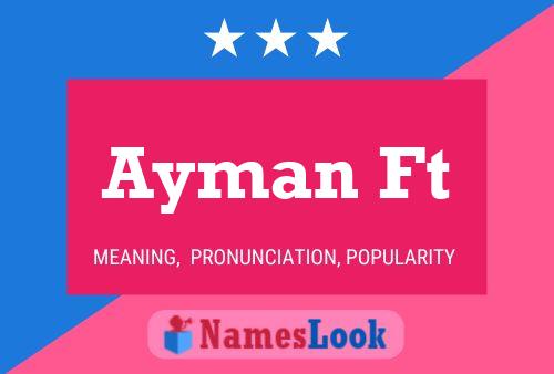 Ayman Ft Name Poster