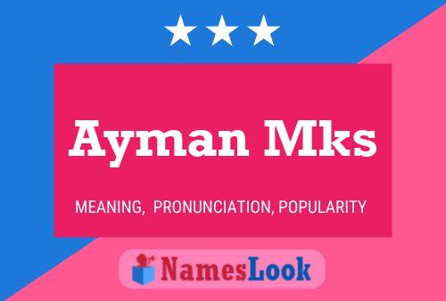 Ayman Mks Name Poster