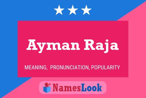 Ayman Raja Name Poster