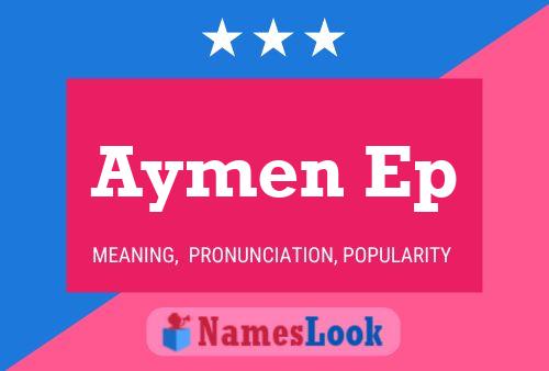 Aymen Ep Name Poster