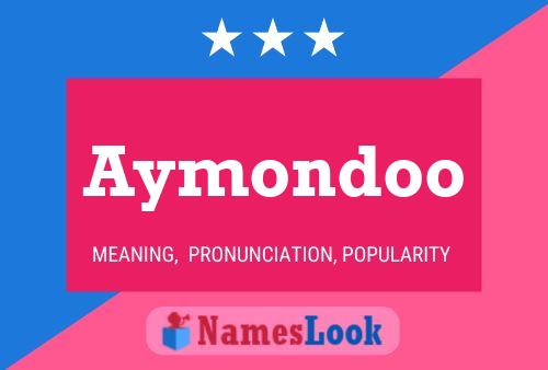 Aymondoo Name Poster