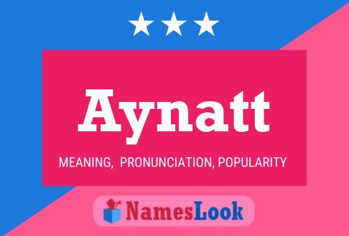 Aynatt Name Poster