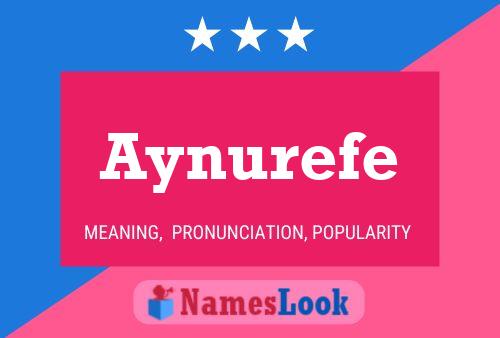 Aynurefe Name Poster