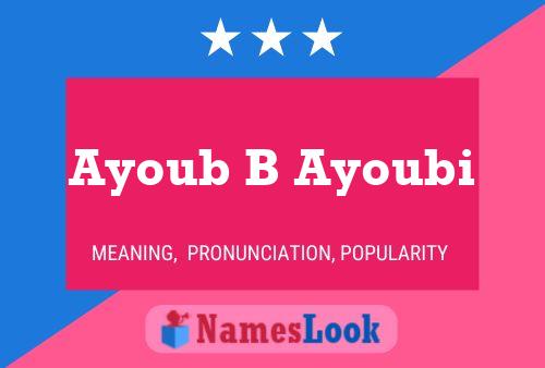 Ayoub B Ayoubi Name Poster