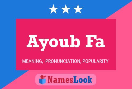 Ayoub Fa Name Poster