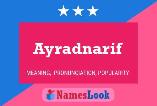 Ayradnarif Name Poster