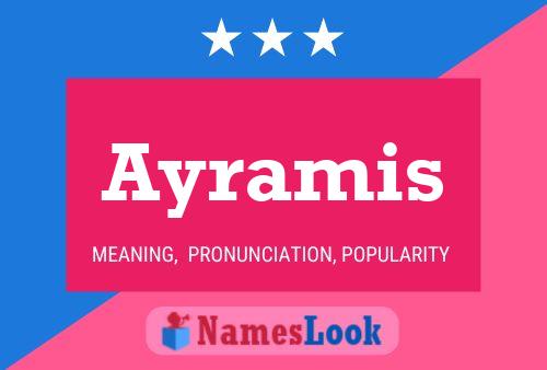 Ayramis Name Poster