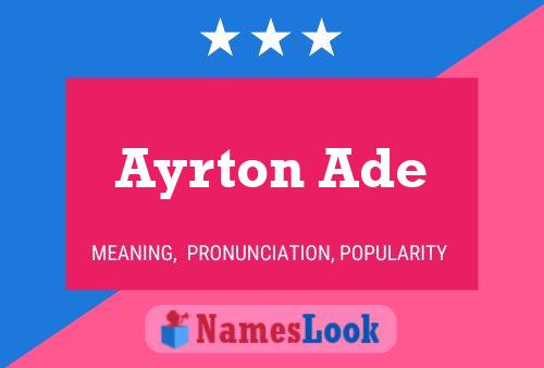 Ayrton Ade Name Poster