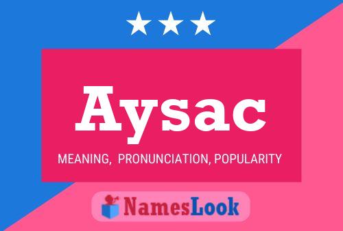 Aysac Name Poster