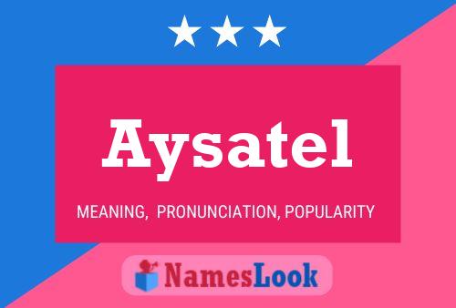 Aysatel Name Poster