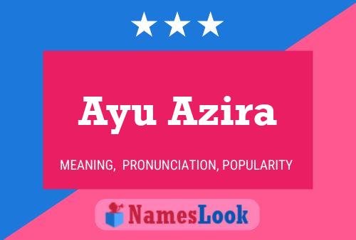 Ayu Azira Name Poster