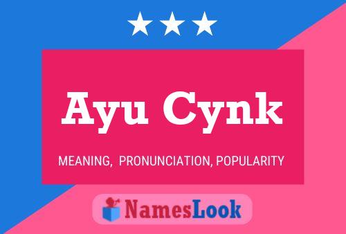 Ayu Cynk Name Poster