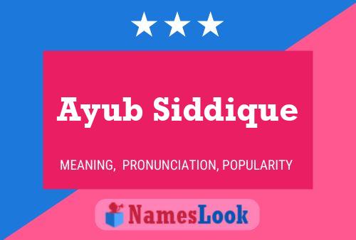 Ayub Siddique Name Poster