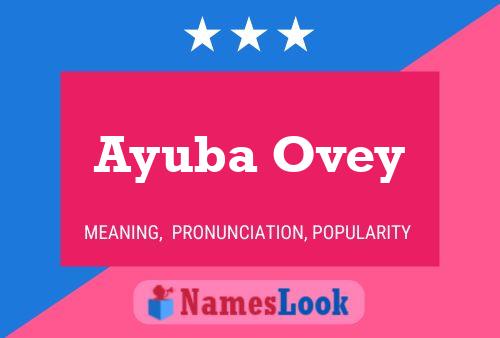 Ayuba Ovey Name Poster