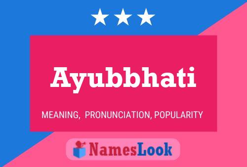 Ayubbhati Name Poster