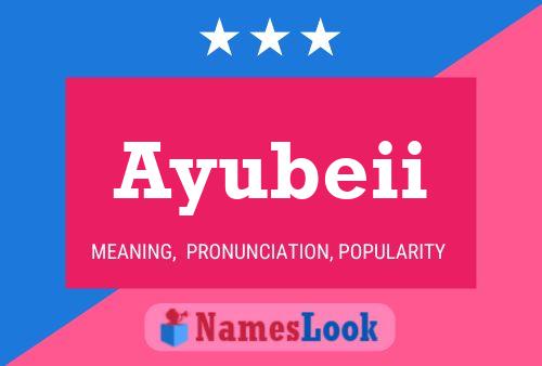 Ayubeii Name Poster