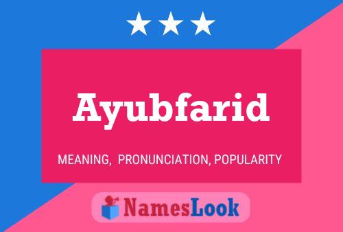 Ayubfarid Name Poster