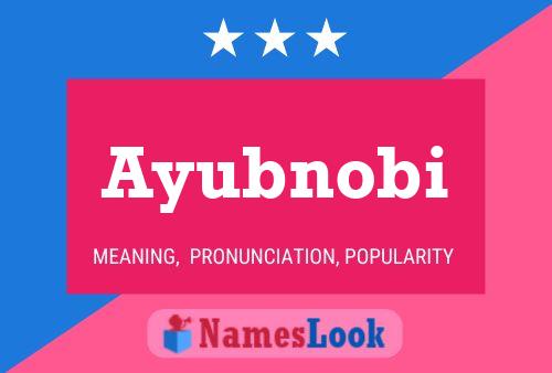 Ayubnobi Name Poster