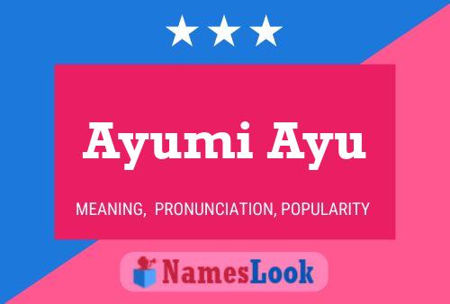 Ayumi Ayu Name Poster