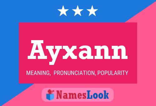 Ayxann Name Poster