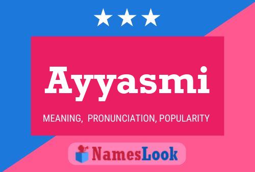 Ayyasmi Name Poster