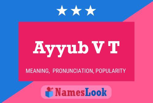 Ayyub V T Name Poster