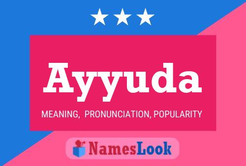 Ayyuda Name Poster